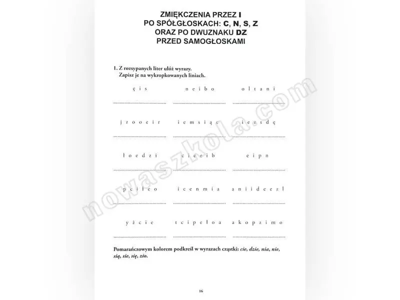 Ćwiczenia w terapii dysleksji i dysortografii dla uczniów klasy IV-VI. ZMIĘKCZENIA Nowa Szkoła